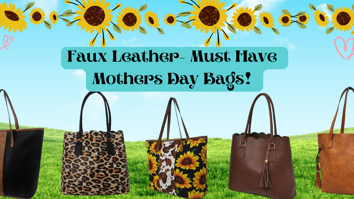 Fabulous Faux Leather Bags – Perfect for Mother’s Day!