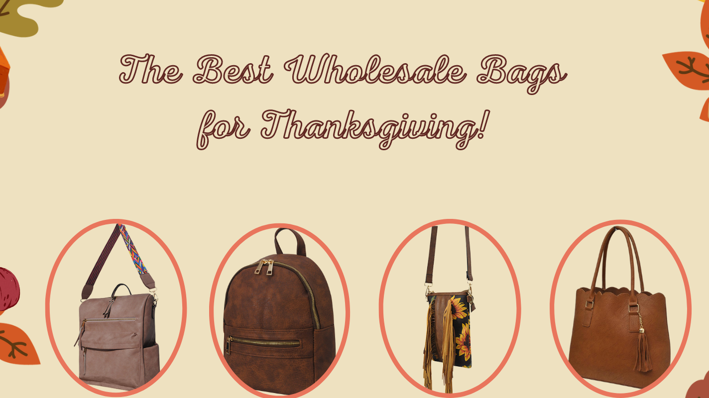 Thankful For Wholesale bags!
