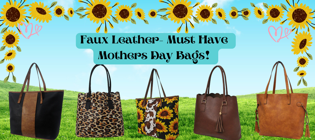 Fabulous Faux Leather Bags – Perfect for Mother’s Day!